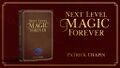 Next Level Magic Forever by Patrick Chapin